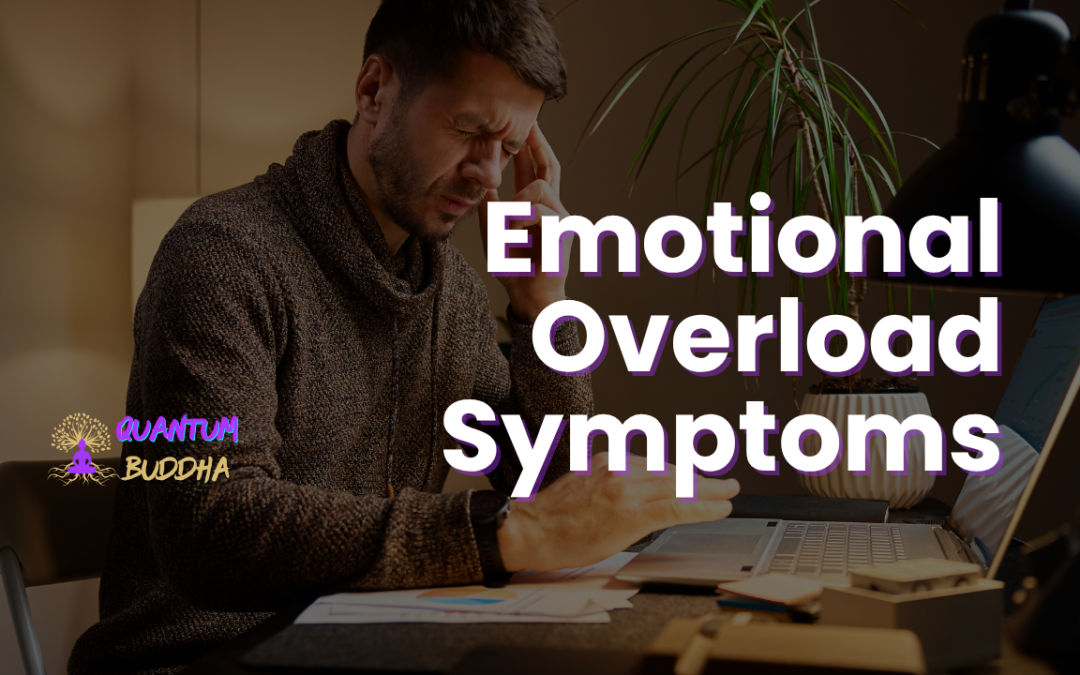 Emotional Overload Symptoms